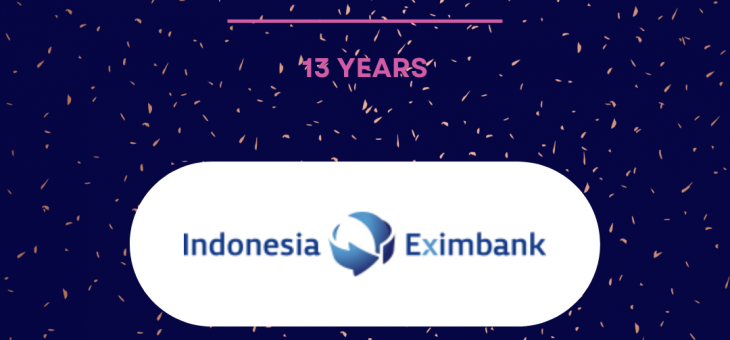 Happy 13th Anniversary to Indonesia Eximbank!